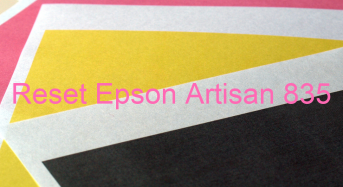 Key Reset Epson Artisan 835, Phần Mềm Reset Máy In Epson Artisan 835