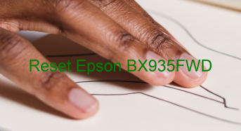 Key Reset Epson BX935FWD, Phần Mềm Reset Máy In Epson BX935FWD
