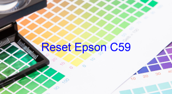 Key Reset Epson C59, Phần Mềm Reset Máy In Epson C59