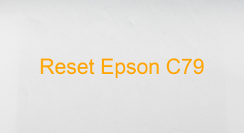 Key Reset Epson C79, Phần Mềm Reset Máy In Epson C79