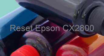 Key Reset Epson CX2800, Phần Mềm Reset Máy In Epson CX2800