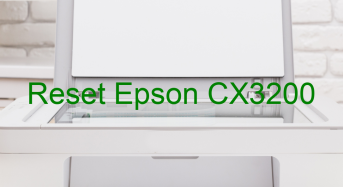 Key Reset Epson CX3200, Phần Mềm Reset Máy In Epson CX3200