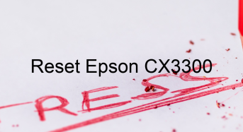 Key Reset Epson CX3300, Phần Mềm Reset Máy In Epson CX3300