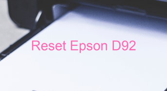 Key Reset Epson D92, Phần Mềm Reset Máy In Epson D92