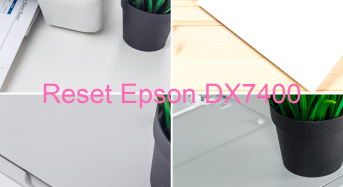 Key Reset Epson DX7400, Phần Mềm Reset Máy In Epson DX7400