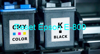 Key Reset Epson E-800, Phần Mềm Reset Máy In Epson E-800