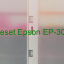 Key Reset Epson EP-306, Phần Mềm Reset Máy In Epson EP-306