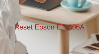 Key Reset Epson EP-806A, Phần Mềm Reset Máy In Epson EP-806A