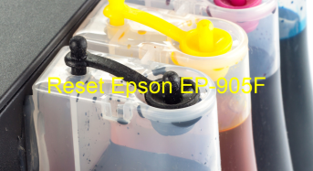 Key Reset Epson EP-905F, Phần Mềm Reset Máy In Epson EP-905F
