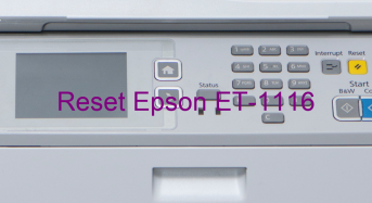 Key Reset Epson ET-1116, Phần Mềm Reset Máy In Epson ET-1116