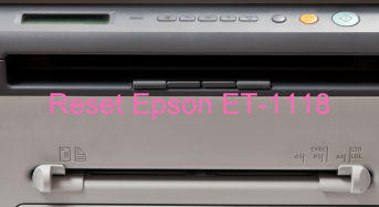 Key Reset Epson ET-1118, Phần Mềm Reset Máy In Epson ET-1118