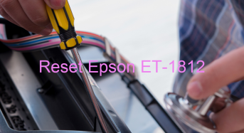 Key Reset Epson ET-1812, Phần Mềm Reset Máy In Epson ET-1812