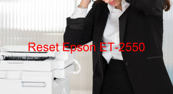 Key Reset Epson ET-2550, Phần Mềm Reset Máy In Epson ET-2550