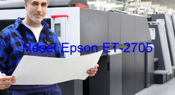Key Reset Epson ET-2705, Phần Mềm Reset Máy In Epson ET-2705