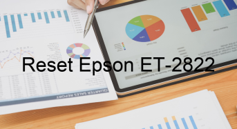 Key Reset Epson ET-2822, Phần Mềm Reset Máy In Epson ET-2822