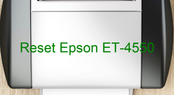 Key Reset Epson ET-4550, Phần Mềm Reset Máy In Epson ET-4550