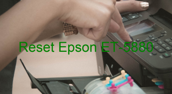Key Reset Epson ET-5880, Phần Mềm Reset Máy In Epson ET-5880