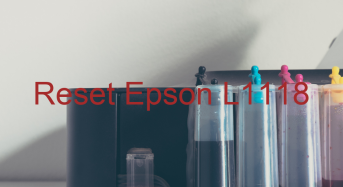 Key Reset Epson L1118, Phần Mềm Reset Máy In Epson L1118
