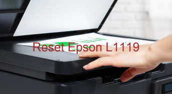Key Reset Epson L1119, Phần Mềm Reset Máy In Epson L1119