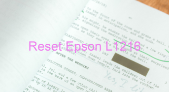 Key Reset Epson L1216, Phần Mềm Reset Máy In Epson L1216