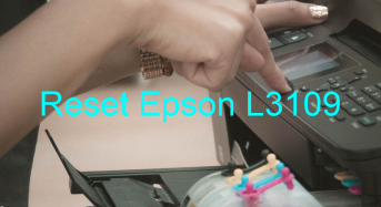 Key Reset Epson L3109, Phần Mềm Reset Máy In Epson L3109