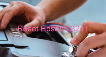 Key Reset Epson L3211, Phần Mềm Reset Máy In Epson L3211