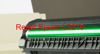 Key Reset Epson L3219, Phần Mềm Reset Máy In Epson L3219