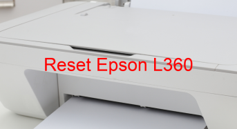 Key Reset Epson L360, Phần Mềm Reset Máy In Epson L360