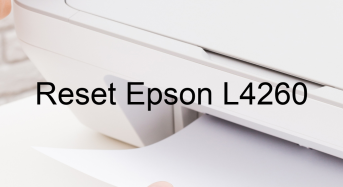 Key Reset Epson L4260, Phần Mềm Reset Máy In Epson L4260