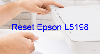 Key Reset Epson L5198, Phần Mềm Reset Máy In Epson L5198