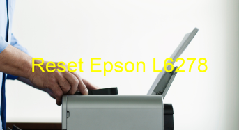 Key Reset Epson L6278, Phần Mềm Reset Máy In Epson L6278