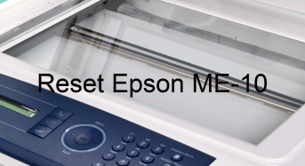 Key Reset Epson ME-10, Phần Mềm Reset Máy In Epson ME-10