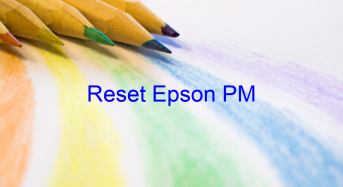 Key Reset Epson PM, Phần Mềm Reset Máy In Epson PM