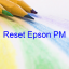 Key Reset Epson PM, Phần Mềm Reset Máy In Epson PM
