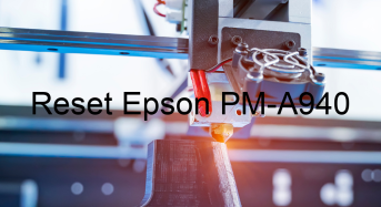 Key Reset Epson PM-A940, Phần Mềm Reset Máy In Epson PM-A940