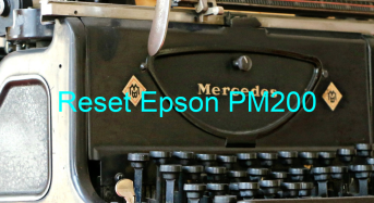 Key Reset Epson PM200, Phần Mềm Reset Máy In Epson PM200