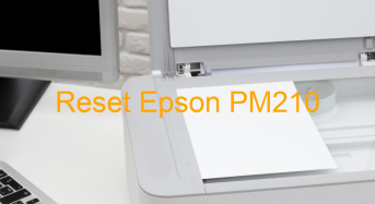 Key Reset Epson PM210, Phần Mềm Reset Máy In Epson PM210