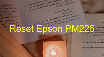 Key Reset Epson PM225, Phần Mềm Reset Máy In Epson PM225
