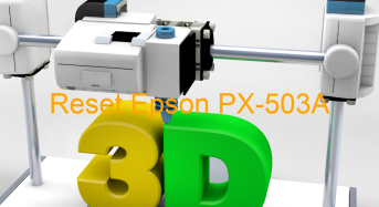 Key Reset Epson PX-503A, Phần Mềm Reset Máy In Epson PX-503A
