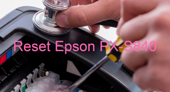 Key Reset Epson PX-S840, Phần Mềm Reset Máy In Epson PX-S840
