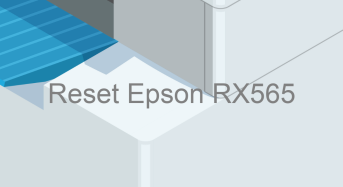 Key Reset Epson RX565, Phần Mềm Reset Máy In Epson RX565