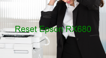 Key Reset Epson RX680, Phần Mềm Reset Máy In Epson RX680