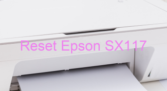 Key Reset Epson SX117, Phần Mềm Reset Máy In Epson SX117