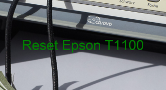 Key Reset Epson T1100, Phần Mềm Reset Máy In Epson T1100