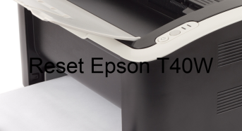 Key Reset Epson T40W, Phần Mềm Reset Máy In Epson T40W