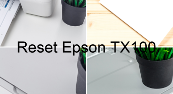 Key Reset Epson TX100, Phần Mềm Reset Máy In Epson TX100