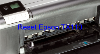 Key Reset Epson TX110, Phần Mềm Reset Máy In Epson TX110