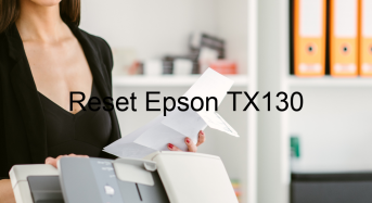 Key Reset Epson TX130, Phần Mềm Reset Máy In Epson TX130