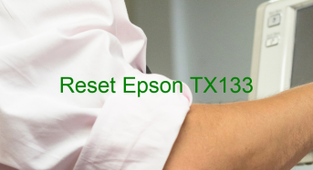 Key Reset Epson TX133, Phần Mềm Reset Máy In Epson TX133