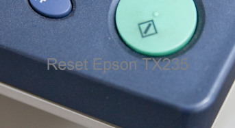 Key Reset Epson TX235, Phần Mềm Reset Máy In Epson TX235
